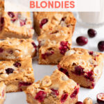 Easy Holiday Dessert: White Chocolate, Hazelnut, and Fresh Cranberry Blondies // FoodNouveau.com