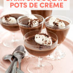 Dark Chocolate Pots de Crème, an Elegant but Easy French Dessert // FoodNouveau.com